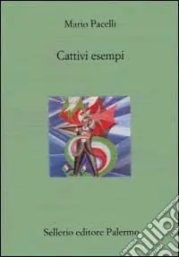 Subito Disponibile Cattivi esempi