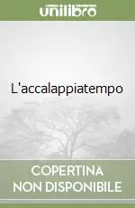 L‘accalappiatempo Occasione Imperdibile