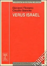 Compra Online Verus Israel. Nuove prospettive sul giudeocristianesimo. Atti del Colloquio (Torino, 4-5 novembre 1999)