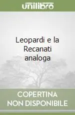 Leopardi e la Recanati analoga Quantità Limitata