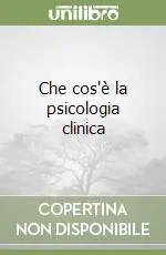 Offerta Lampo Che cos‘è la psicologia clinica