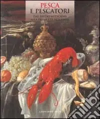 Pesca e pescatori. Ediz. illustrata. Vol. 3 Dal tardo Medioevo alla prima età moderna Professionale