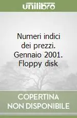 Numeri indici dei prezzi. Gennaio 2001. Floppy disk Subito Disponibile