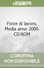Forze di lavoro. Media anno 2000. CD-ROM Nuova Collezione