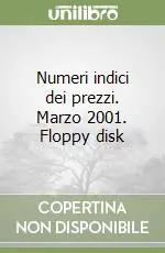 Numeri indici dei prezzi. Marzo 2001. Floppy disk Di Tendenza