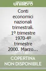 Consegna Rapida Conti economici nazionali trimestrali. 1º trimestre 1970-4º trimestre 2000. Marzo 2001. Floppy disk