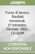 Forze di lavoro. Risultati trimestrali. 1º trimestre. Gennaio 2001. CD-ROM Nuovo Arrivo