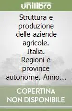 Prezzo Basso Struttura e produzione delle aziende agricole. Italia. Regioni e province autonome. Anno 1998. Con CD-ROM
