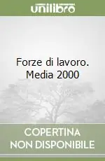 Forze di lavoro. Media 2000 Affare