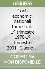 Affare Conti economici nazionali trimestrali. 1º trimestre 1970-1º trimestre 2001. Giugno 2001. Floppy disk