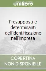 Prezzo Basso Presupposti e determinanti dell‘identificazione nell‘impresa