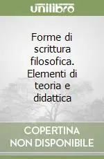 Forme di scrittura filosofica. Elementi di teoria e didattica Saldi