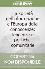 Prezzo Ridotto La società dell‘informazione e l‘Europa delle conoscenze tendenze e politiche comunitarie