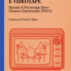 A Buon Prezzo Parole, emozioni e videotape. Manuale di psicoterapia breve dinamico-esperienziale (PBD-E)