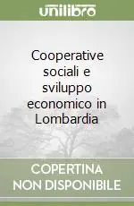 Acquista Ora Cooperative sociali e sviluppo economico in Lombardia