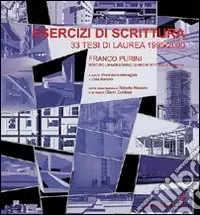Esercizi di scrittura. 33 tesi di laurea in architettura (1995/2000) Spedizione Espresso