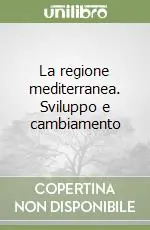 Professionale La regione mediterranea. Sviluppo e cambiamento