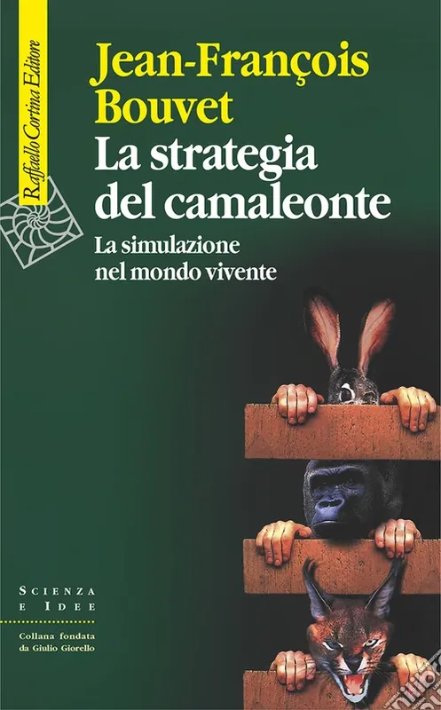 Occasione Imperdibile La strategia del camaleonte. La simulazione del mondo vivente