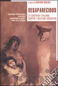 A Buon Prezzo Desaparecidos. La sentenza italiana contro i militari argentini