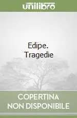 Ultima Occasione Edipe. Tragedie