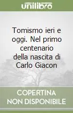 A Buon Prezzo Tomismo ieri e oggi. Nel primo centenario della nascita di Carlo Giacon