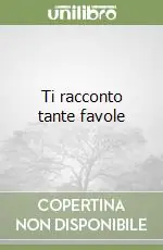 Prezzo Ridotto Ti racconto tante favole