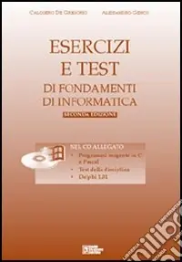 Solo Oggi Esercizi e test di informatica. Con CD-ROM
