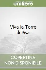 Viva la Torre di Pisa Popolare