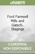 Ford Farewell Mills and Gatsch. Stagings Compra Online