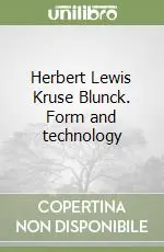 Promozione Herbert Lewis Kruse Blunck. Form and technology