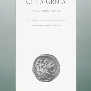 Novità Camarina città greca. La tradizione scritta. Fonti raccolte e commentate