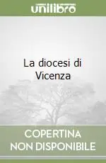 La diocesi di Vicenza Promo Stagionale
