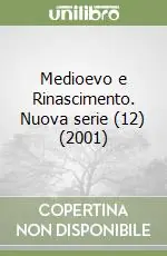Medioevo e Rinascimento. Nuova serie (12) (2001) Vendita Finale