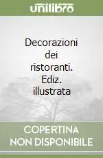 Prezzo Di Fabbrica Decorazioni dei ristoranti. Ediz. illustrata