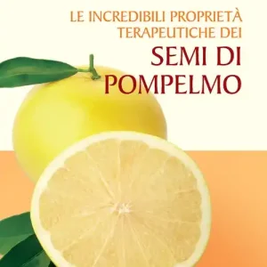 Scelto Dai Clienti Le incredibili proprietà terapeutiche dei semi di pompelmo