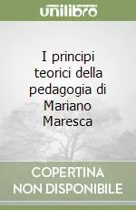 Promozione I principi teorici della pedagogia di Mariano Maresca