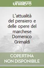 Prezzo Scontato L‘attualità del pensiero e delle opere del marchese Domenico Grimaldi