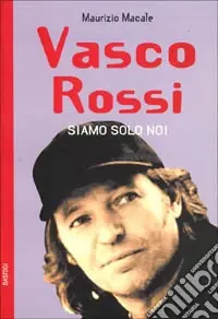 Vasco Rossi. Siamo solo noi Economico