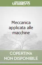 Meccanica applicata alle macchine Direttamente Dal Produttore