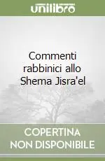 Ordina Subito Commenti rabbinici allo Shema Jisra‘el