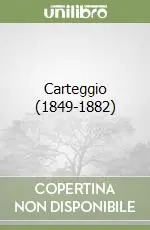 Direttamente Dal Produttore Carteggio (1849-1882)
