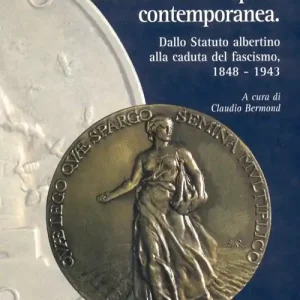 Banche e sviluppo economico nel Piemonte meridionale in epoca contemporanea. Dallo Statuto albertino alla caduta del fascismo 1848-1943 Prezzo Basso