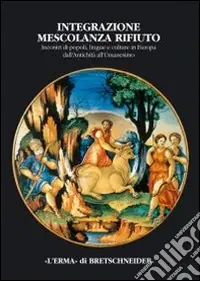 Promozione Integrazione, mescolanza, rifiuto