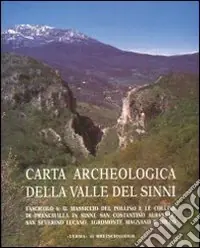 Sconto Carta archeologica della valle del Sinni. Vol. 6 Il massiccio del Pollino e le colline di Francavilla i