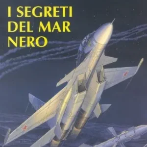 Offerta Limitata I segreti del Mar Nero