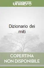 Dizionario dei miti Prezzo Basso