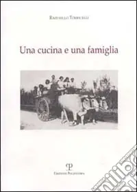 Saldi Una cucina e una famiglia. Ricette tradizionali per pranzi familiari durante l‘anno nei ricordi dell‘autore