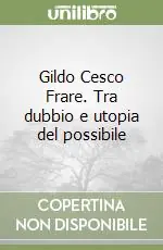 Soddisfatti O Rimborsati Gildo Cesco Frare. Tra dubbio e utopia del possibile