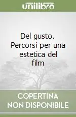 Del gusto. Percorsi per una estetica del film Di Tendenza