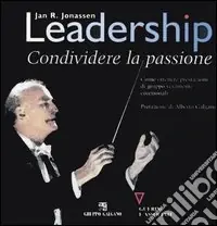 Leadership. Condividere la passione Scelto Dai Clienti